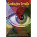 Looking for Trouble: Final in a Series of Three Exciting Novels on the McNair Brothers in the Civil War and Its Aftermath
