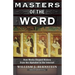 Masters of the Word: How Media Shaped History from the Alphabet to the Internet