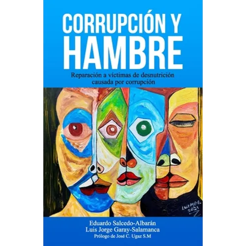 Corrupción y hambre: Reparación a víctimas de desnutrición causada por corrupción