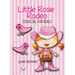 Little Rosie Rodeo: Cowgirl For Reals