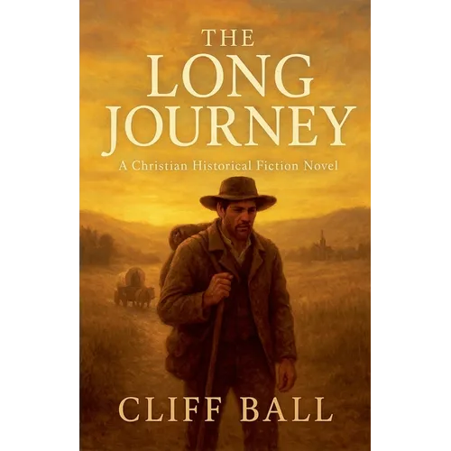 The Long Journey - Christian Historical Fiction