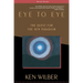 Eye to Eye: The Quest for the New Paradigm
