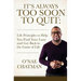 It's Always Too Soon to Quit: Life Principles to Help You Find Your Lane and Get Back In The Game of Life