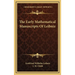 The Early Mathematical Manuscripts Of Leibniz