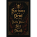 Sermons By the Devil of Today in Hell's Palace of Sin Before Death: A Collection of Turn-of-the-Century Morality Lessons and Warnings Against Satan
