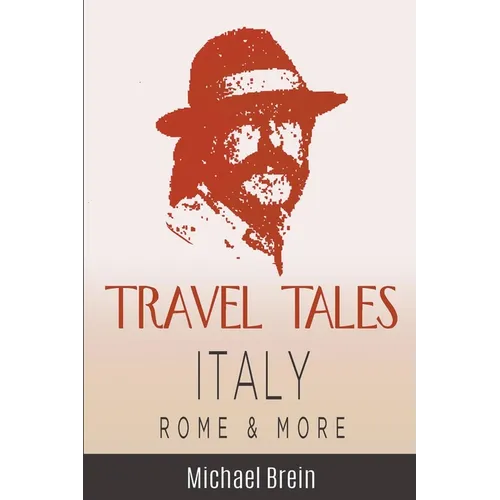 Travel Tales: Italy, Rome & More