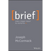 Brief: Make a Bigger Impact by Saying Less