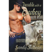 Trouble with a Cowboy