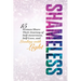 Shameless: 15 Women Share Their Journey of Self-Awareness, Self-Love, and Leading with Light