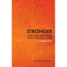 Stronger: How Hard Times Reveal God's Greatest Power