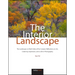 The Interior Landscape: The Landscape on Both Sides of the Camera: Reflections on Art, Creativity, Expression, and a Life in Photography
