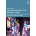 Understanding the Korean Wave: Transnational Korean Pop Culture and Digital Technologies
