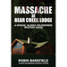 Massacre at Bear Creek Lodge: A Kodiak, Alaska Wilderness Mystery Novel