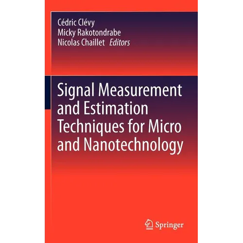 Signal Measurement and Estimation Techniques for Micro and Nanotechnology