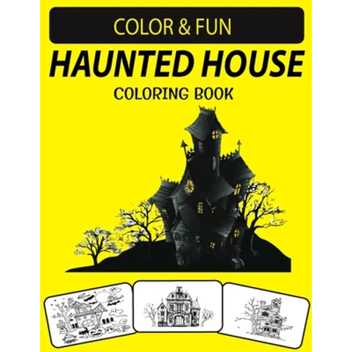 Haunted House Coloring Book: An Excellent Funny Halloween Haunted House Coloring Book for Adults