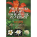 Wildflowers of Maine, New Hampshire, and Vermont