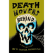 Death Hovers Behind: A Collection