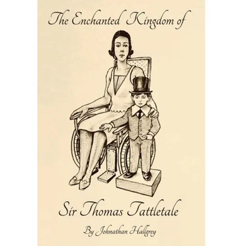 The Enchanted Kingdom of Sir Thomas Tattletale