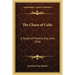 The Chaos of Cults: A Study of Present Day Isms 1938