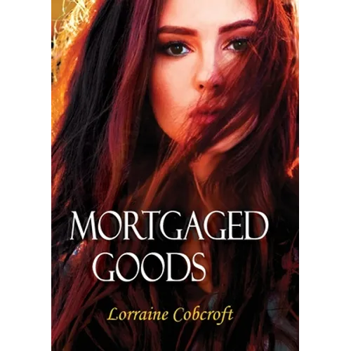Mortgaged Goods