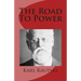 The Road to Power