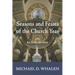 Seasons and Feasts of the Church Year