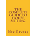 The Complete Guide to House Sitting