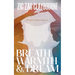 Breath, Warmth, and Dream