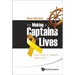Making of Captains of Lives, The: Prison Reform in Singapore: 1999 to 2007