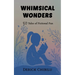 Whimsical Wonders: 50 Tales of Fictional Fun