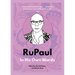 Rupaul: In His Own Words