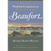 A Story of North Carolina's Historic Beaufort