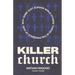 Killer Church: Why Some Just Survive and Others Thrive in the Presence of God
