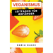Veganismus: Leitfaden für Anfänger
