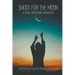 Shoot for the Moon