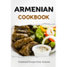 Armenian Cookbook: Traditional Recipes from Armenia