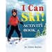 I Can Ski! ACTIVITY BOOK