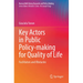 Key Actors in Public Policy-Making for Quality of Life: Facilitators and Obstacles