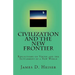 Civilization and the New Frontier: Reflections on Virtue and the Settlement of a New World