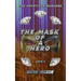 The Mask of a Hero