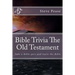 Bible Trivia The Old Testament: Take a Bible quiz and learn the Bible