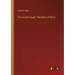 The Fourth Gospel. The Heart of Christ