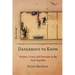 Dangerous to Know: Women, Crime, and Notoriety in the Early Republic