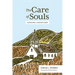 The Care of Souls: Cultivating a Pastor's Heart