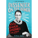 Dissenter on the Bench: Ruth Bader Ginsburg's Life and Work
