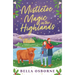 Mistletoe Magic in the Highlands: The Brand-New Perfect Funny and Festive Rom-Com to Curl Up with