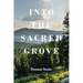 Into the Sacred Grove