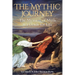 The Mythic Journey: The Meaning of Myth as a Guide for Life