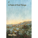A Field of First Things