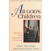 All God's Children: Ministry with Disabled Persons